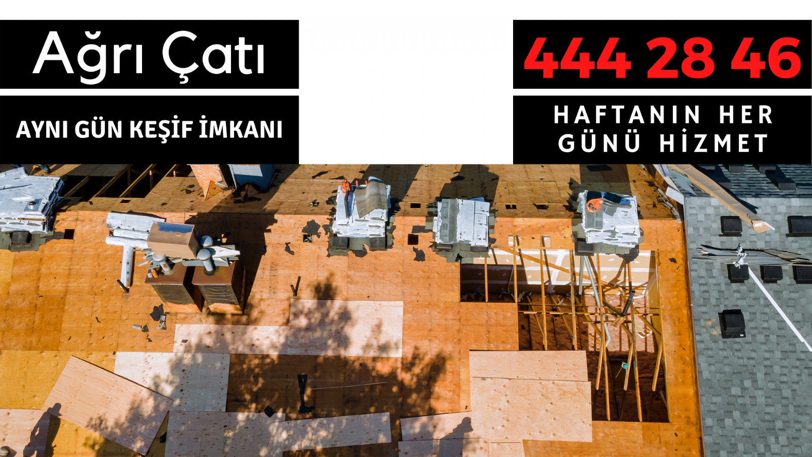 Ağrı Çatı Tamiri Yapanlar ve Firmalar